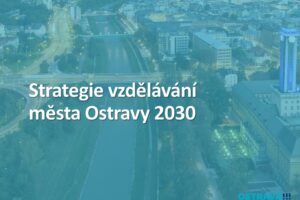 Strategie vzdělávání města Ostravy 2030 #talentOVA