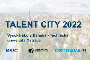 TALENT CITY 2022: TALENT A PODNIKAVOST NA VŠB-TUO