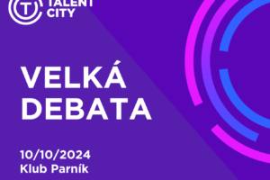 Velká debata – konference Talent City 2024